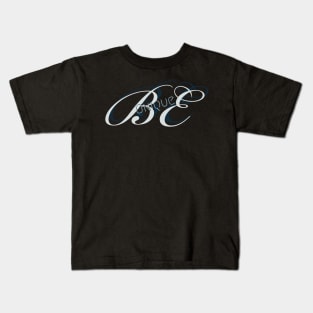 Be unique Kids T-Shirt